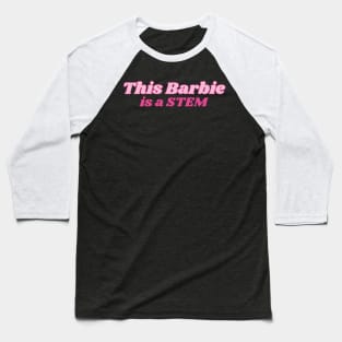 STEM Barbie Baseball T-Shirt